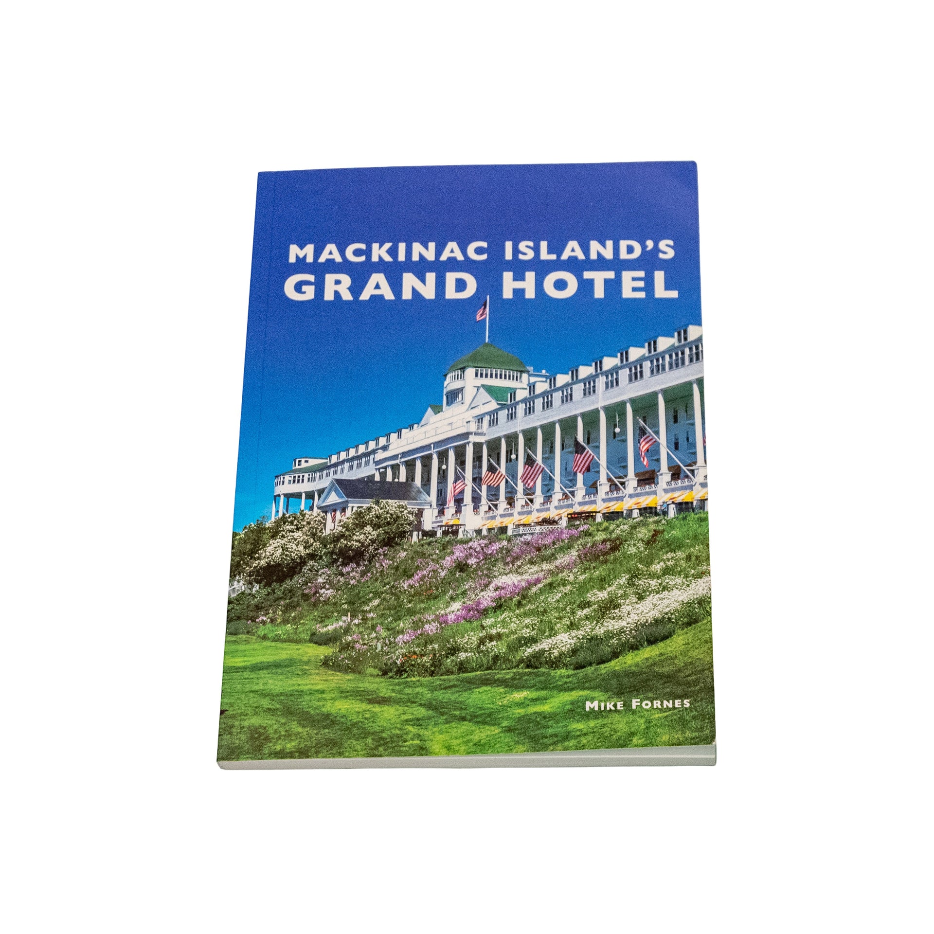 Book - Mackinac Island's Grand Hotel